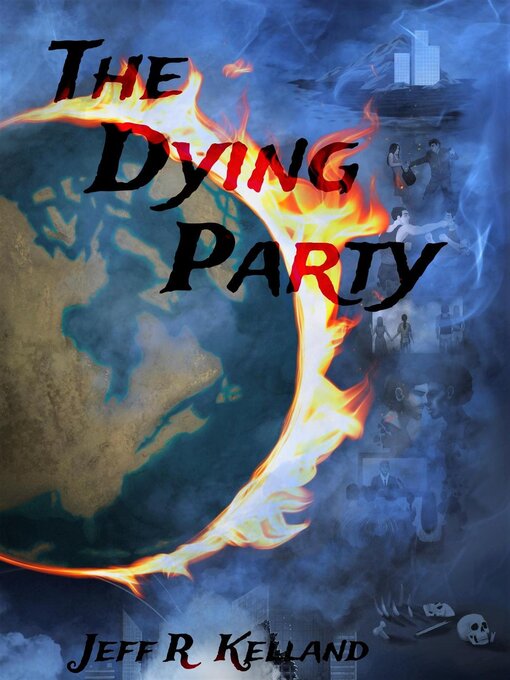 Title details for The Dying Party by Jeff Kelland - Available
